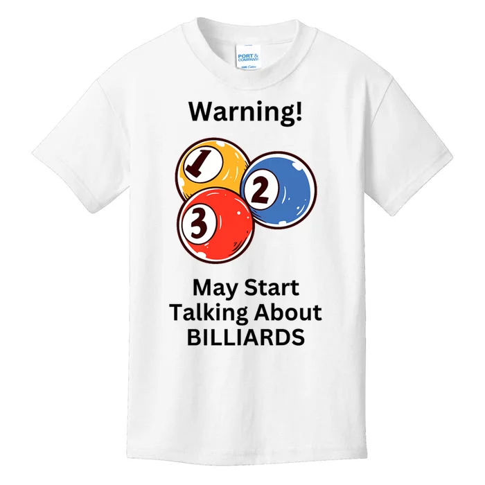 Funny Billiards Warning May Start Talking About Billiards Kids T-Shirt