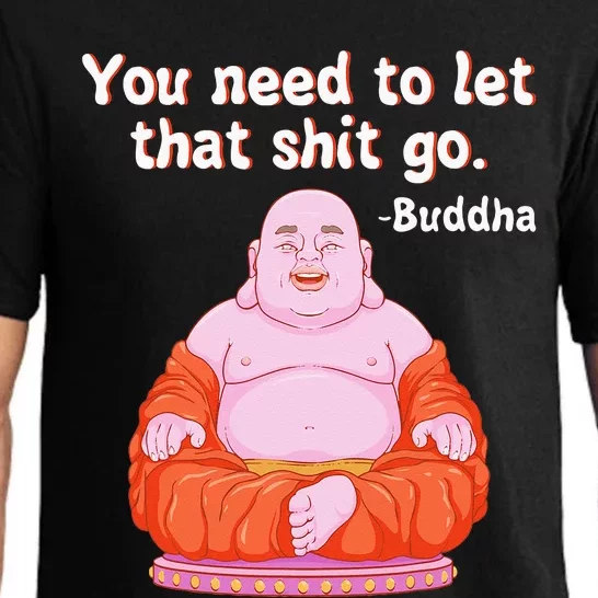 Fat Buddha You Need To Let That Shit Go Pajama Set