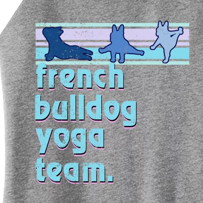 French Bulldog Yoga Team Funny Frenchie Yoga Lover Namaste Gift Women’s Perfect Tri Rocker Tank