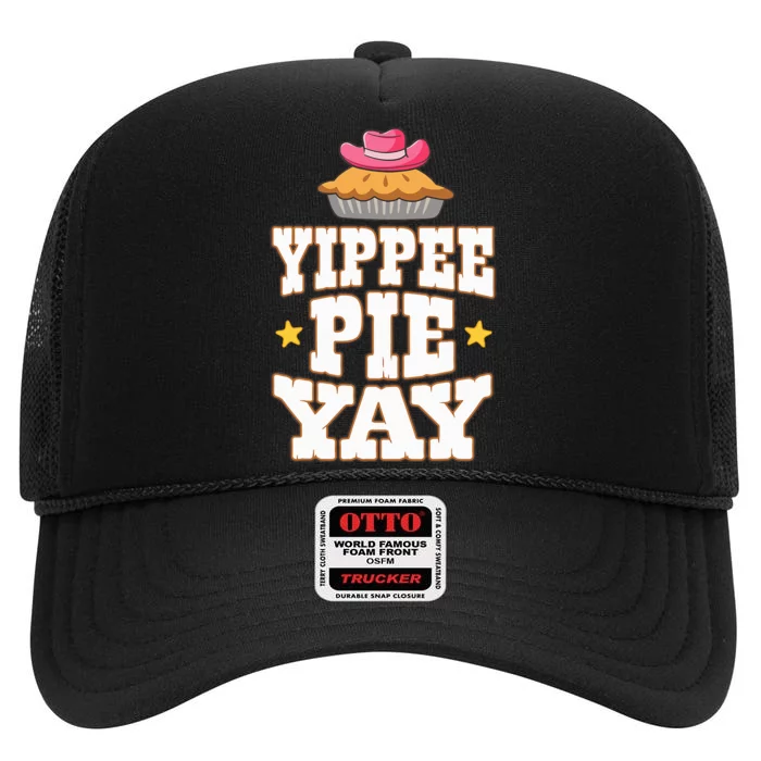 Funny Baker Yippee Pie Yay Country Western High Crown Mesh Trucker Hat