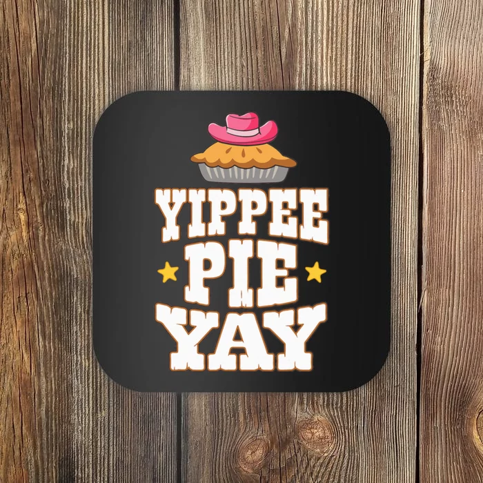 Funny Baker Yippee Pie Yay Country Western Coaster