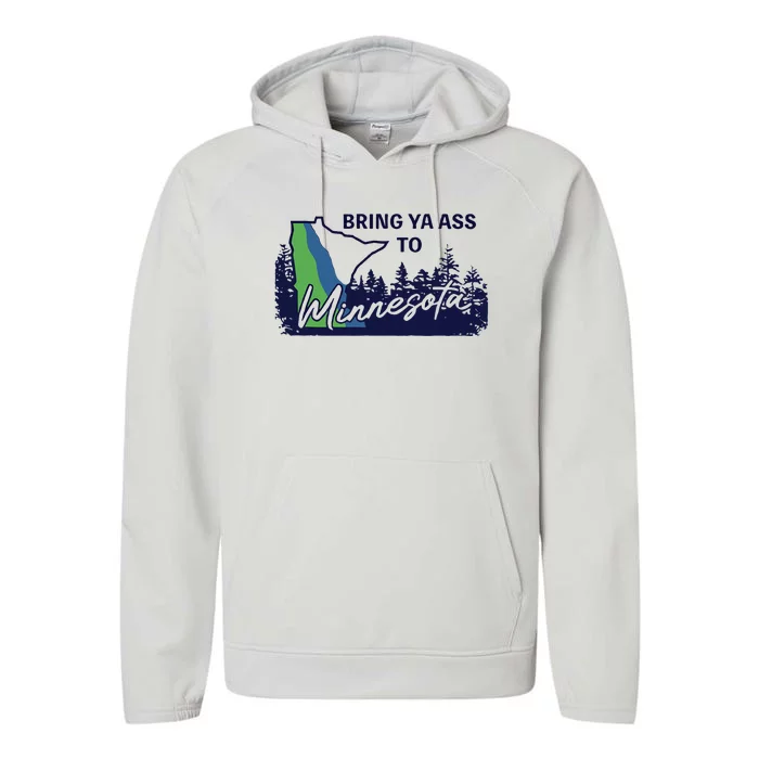 Funny Bring Ya Ass To Minnesota Performance Fleece Hoodie