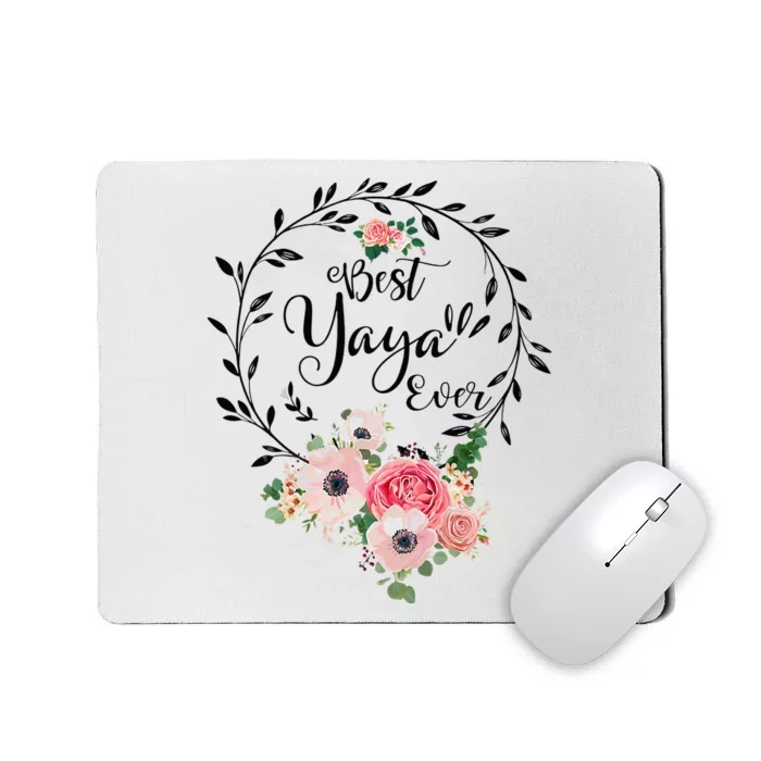 funny Best Yaya Ever Floral Decoration Grandma Mousepad