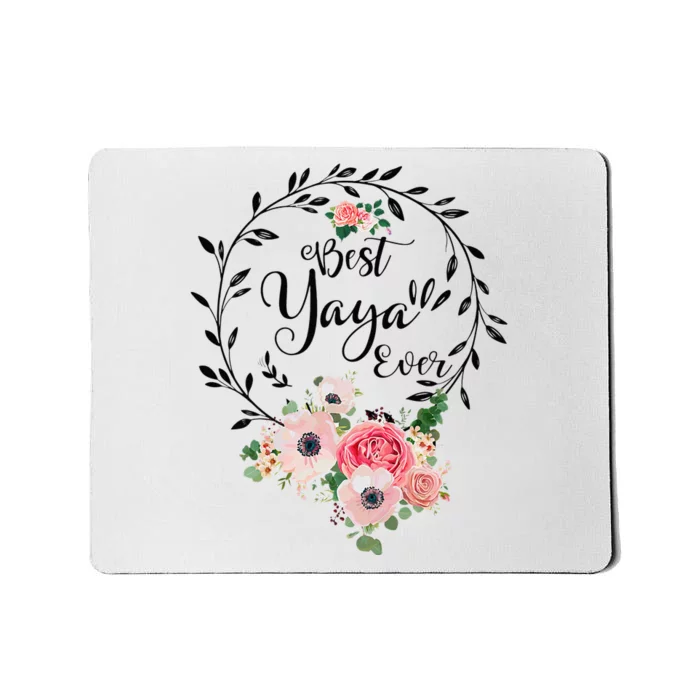 funny Best Yaya Ever Floral Decoration Grandma Mousepad