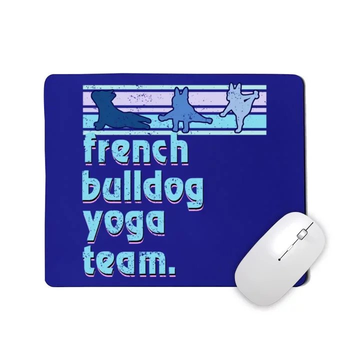 French Bulldog Yoga Team Funny Frenchie Yoga Lover Namaste Gift Mousepad