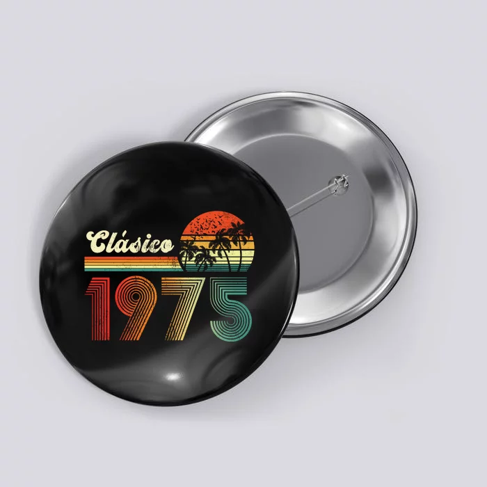 Feliz cumpleaños 1975 Edición limitada 48th spanish Birthday clásica Button