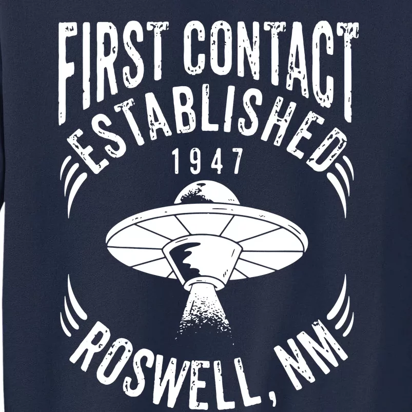 First Contact 1947 Roswell Tall Sweatshirt