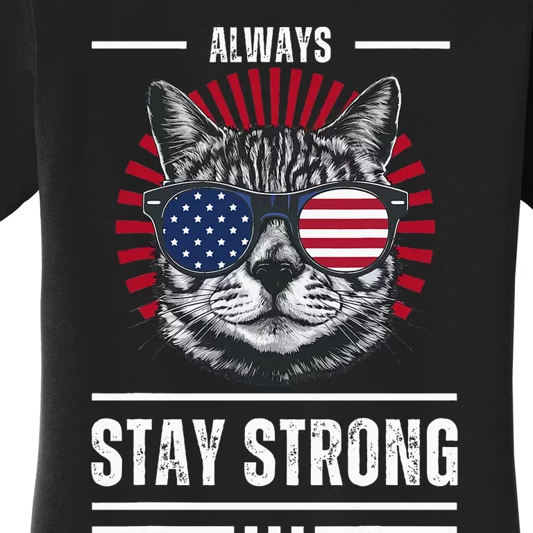 Funny Cat 2024 For President Election Always Stay Strong Women's T-Shirt