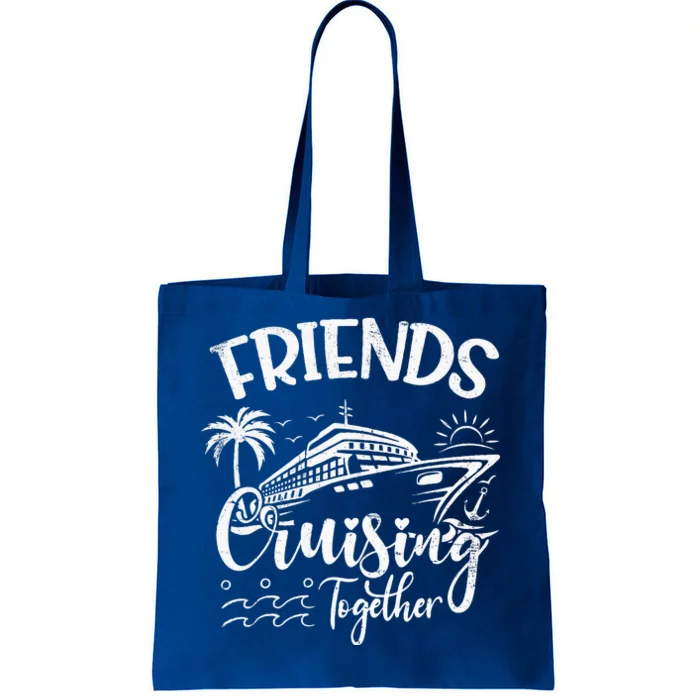 Friends Cruise 2024 Cruising Together Friends Matching Squad Tote Bag