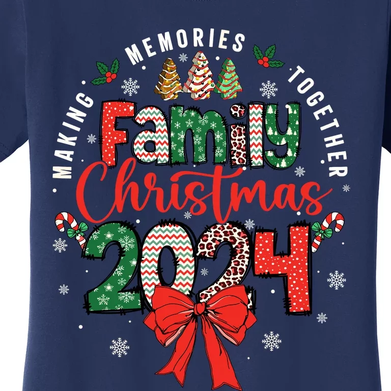 Family Christmas 2024 Matching Xmas Making Memories Together Women's T-Shirt