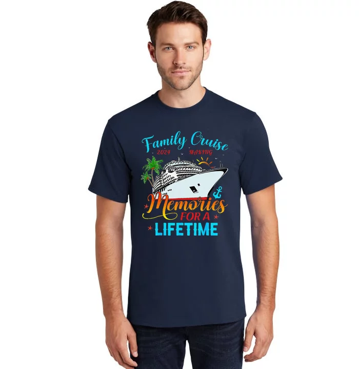 Family Cruise 2024 Making Memories For A Lifetime Beach Tall T-Shirt