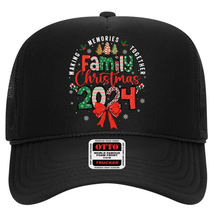 Family Christmas 2024 Matching Xmas Making Memories Together High Crown Mesh Trucker Hat