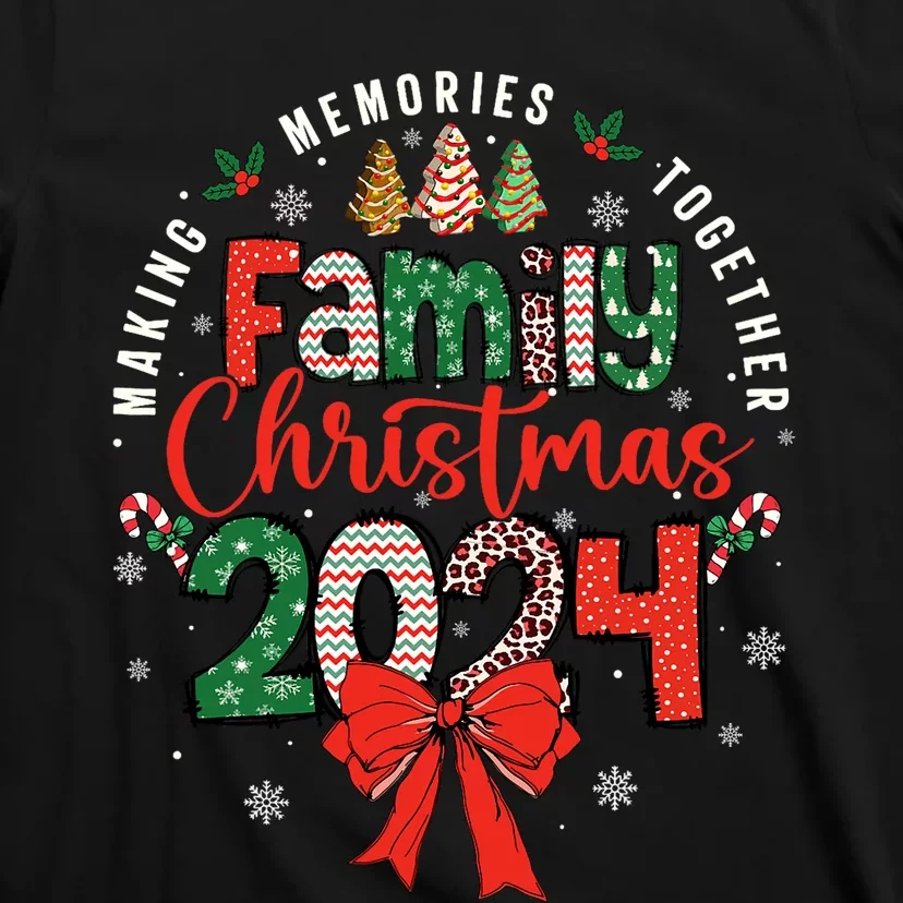 Family Christmas 2024 Matching Xmas Making Memories Together T-Shirt