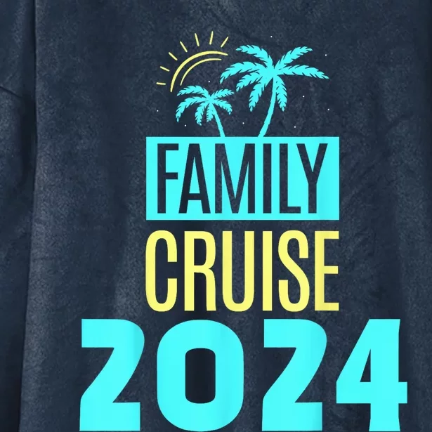 Family Cruise 2024 Travel Ship Vacation Hooded Wearable Blanket