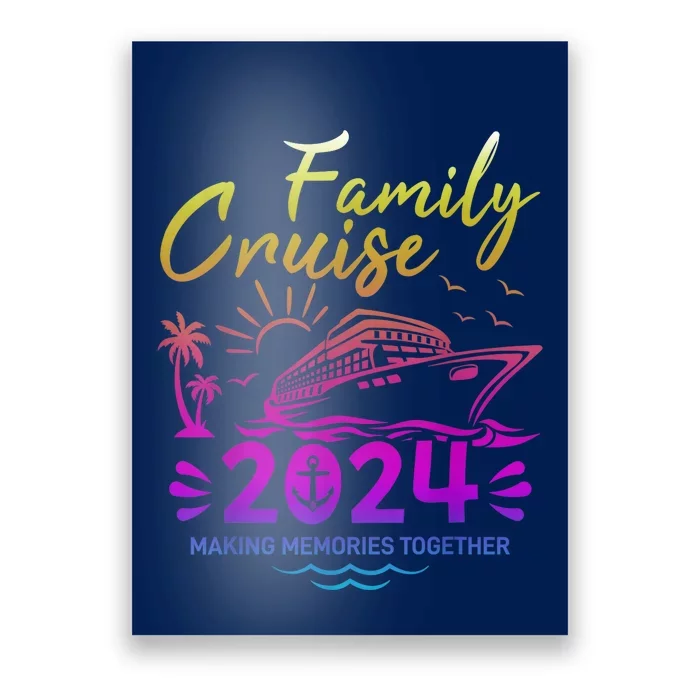 Family Cruise 2024 Making Memories Family Vacation 2024 Poster