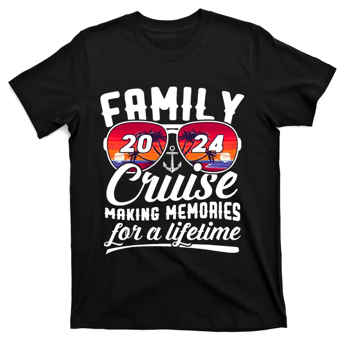 Family Cruise 2024 Making Memories Together Summer Trip Ship T-Shirt