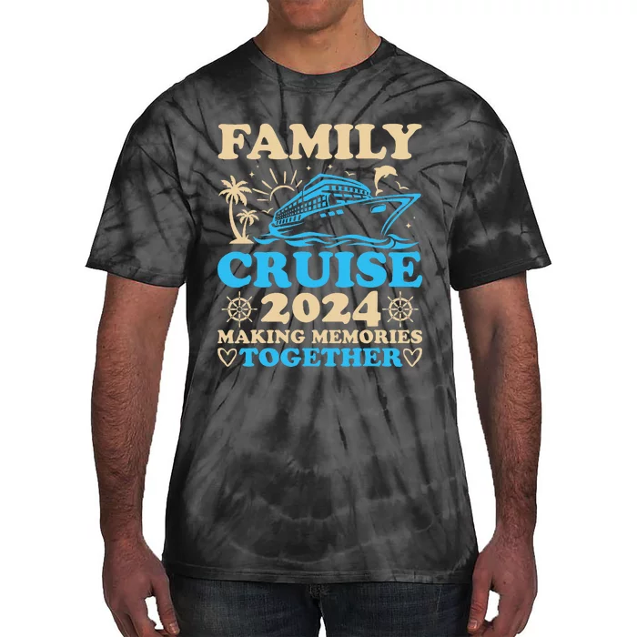 Family Cruise 2024 Making Memories Together Summer Vacation Tie-Dye T-Shirt