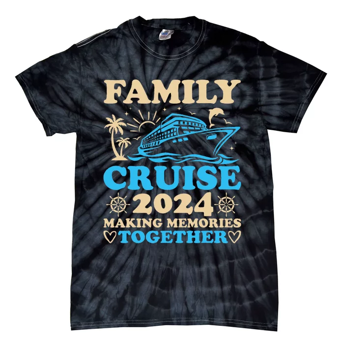 Family Cruise 2024 Making Memories Together Summer Vacation Tie-Dye T-Shirt