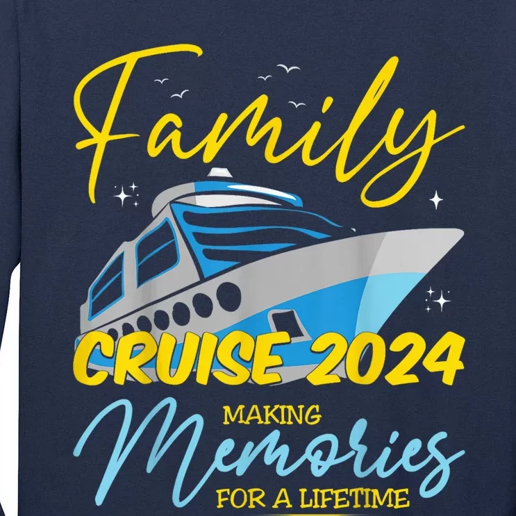 Family Cruise 2024 Sailing Cruising Vacation 2024 Tall Long Sleeve T-Shirt