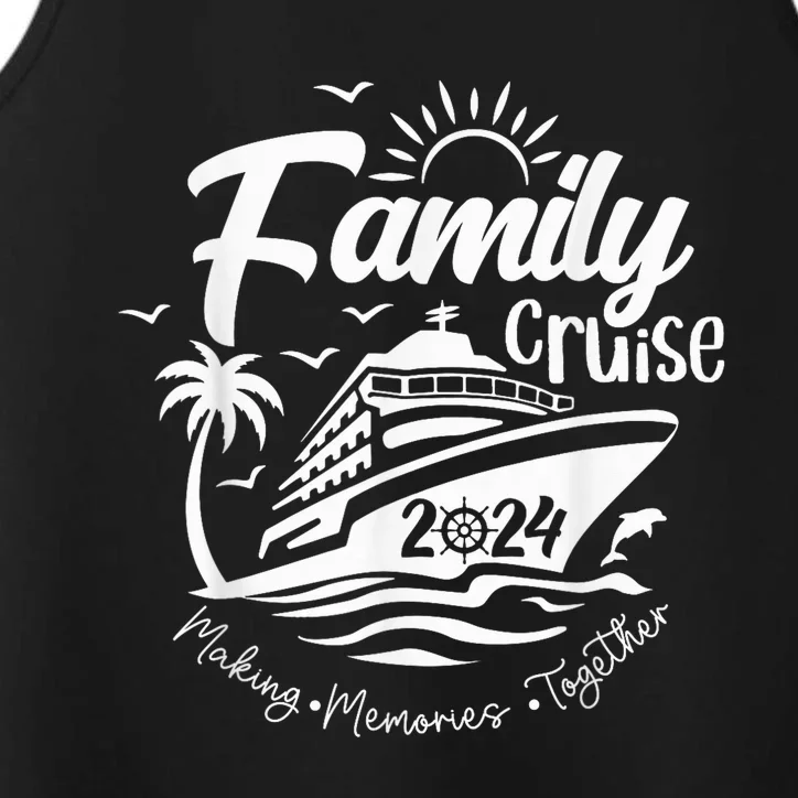 Family Cruise 2024 Family Vacation Making Memories Together Performance Tank