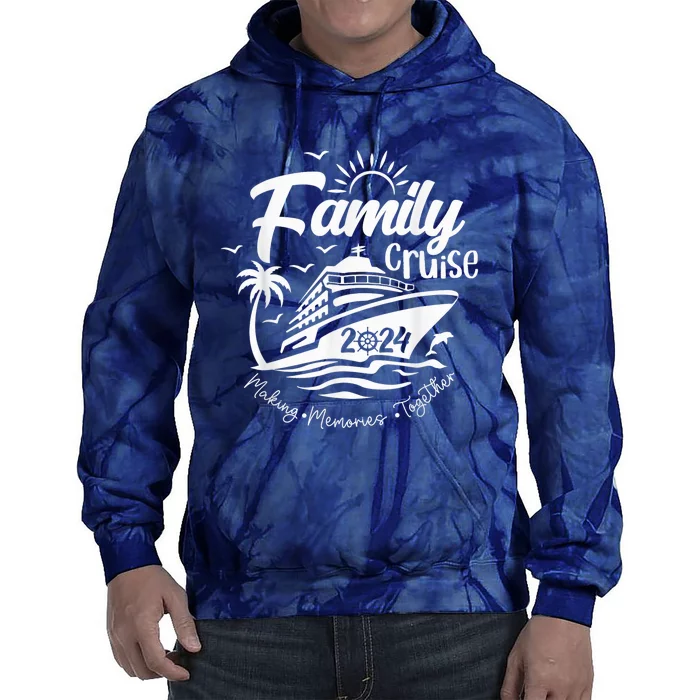 Family Cruise 2024 Family Vacation Making Memories Together Tie Dye Hoodie