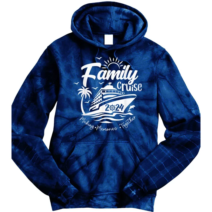 Family Cruise 2024 Family Vacation Making Memories Together Tie Dye Hoodie