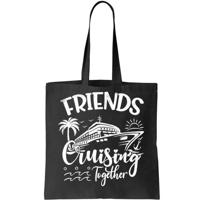 Friends Cruise 2024 Cruising Together Friends Matching Squad Tote Bag