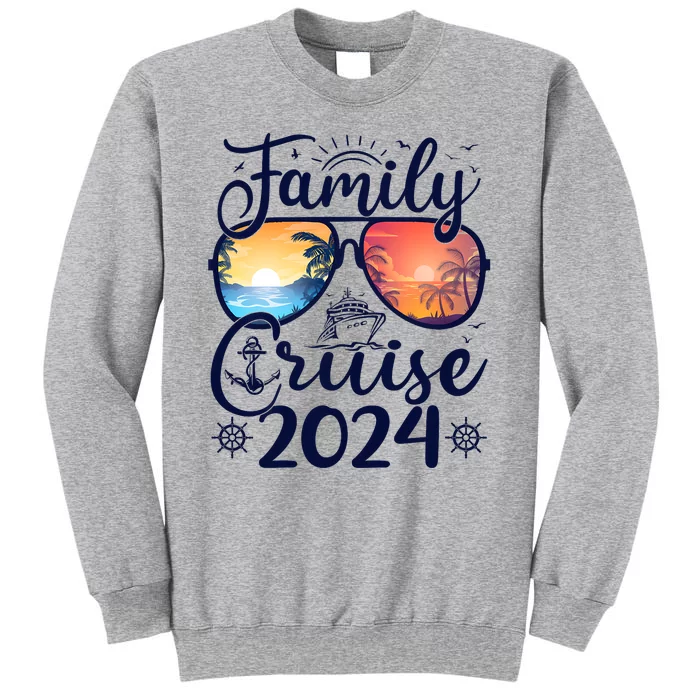 Family Cruise 2024 Summer Vacation Matching Family Cruise Tall Sweatshirt