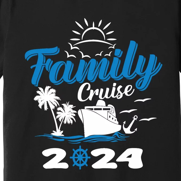 Family Cruise 2024 Making Memories Family Vacation Trip 2024 Premium T-Shirt