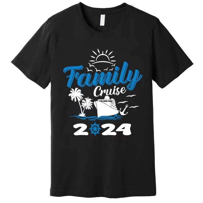 Family Cruise 2024 Making Memories Family Vacation Trip 2024 Premium T-Shirt