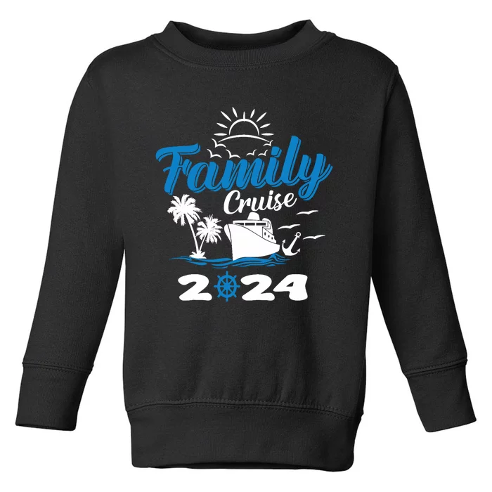 Family Cruise 2024 Making Memories Family Vacation Trip 2024 Toddler Sweatshirt