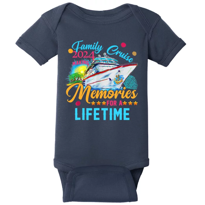 Family Cruise 2024 Making Memories For A Lifetime Baby Bodysuit