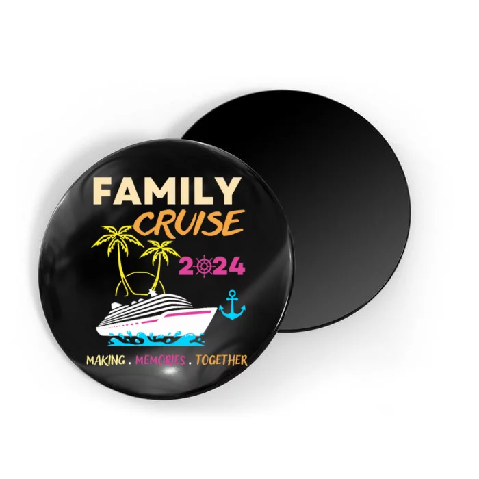 Family Cruise 2024 Making Memories Summer Matching Vacation Magnet