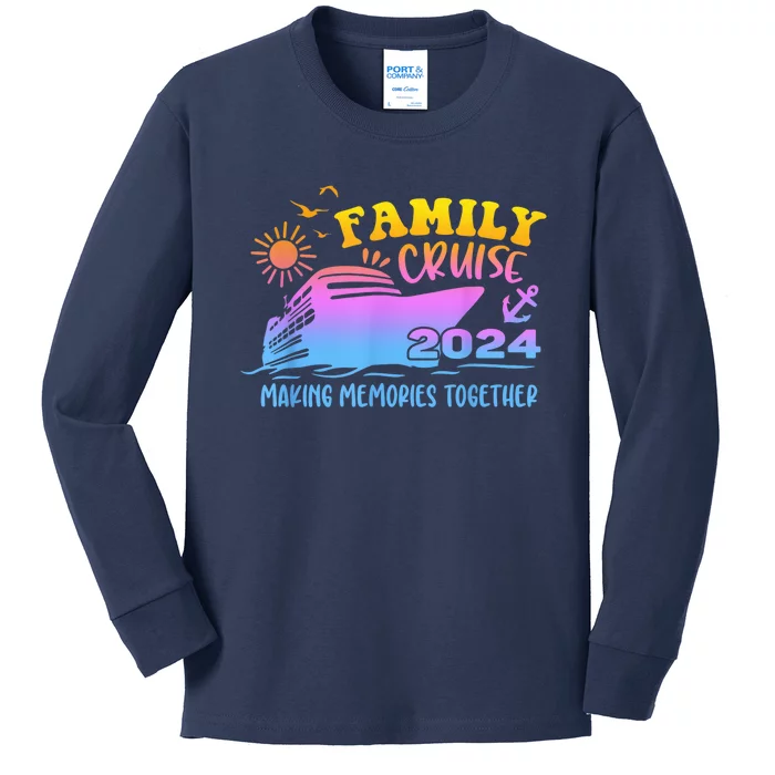 Family Cruise 2024 Family Vacation Making Memories Together Kids Long Sleeve Shirt