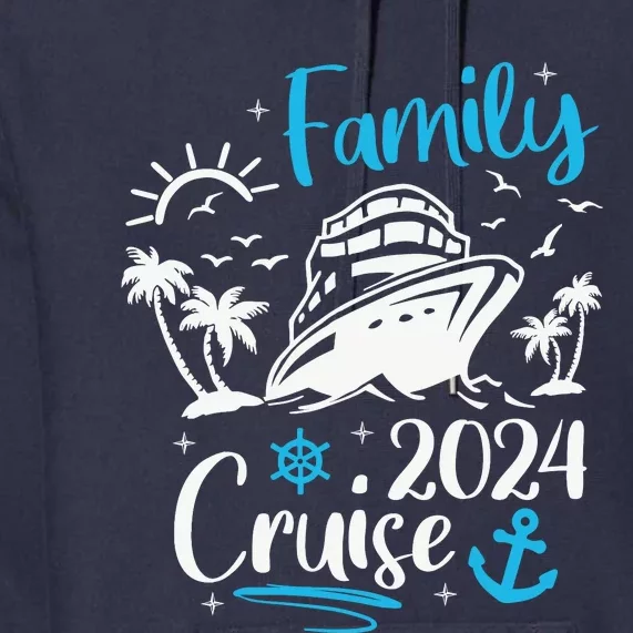 Family Cruise 2024 Making Memories Family Vacation Trip 2024 Premium Hoodie