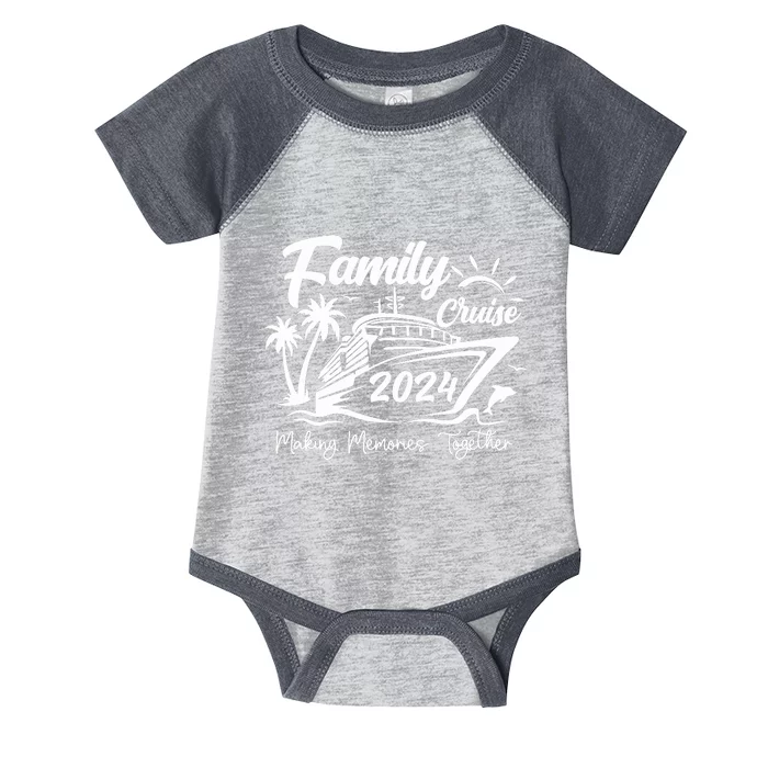 Family Cruise 2024 Making Memories Together Infant Baby Jersey Bodysuit