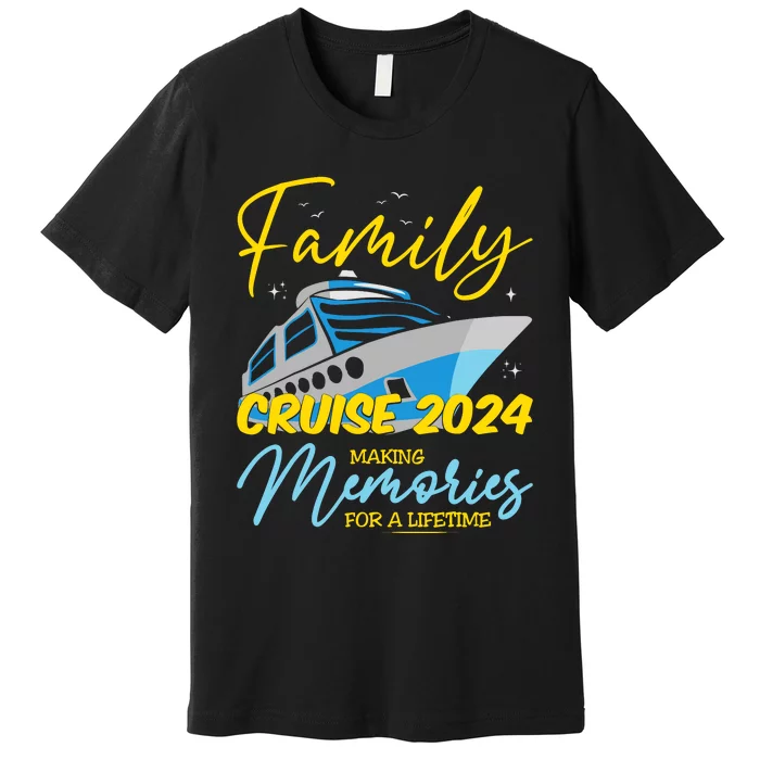 Family Cruise 2024 Sailing Cruising Vacation 2024 Premium T-Shirt