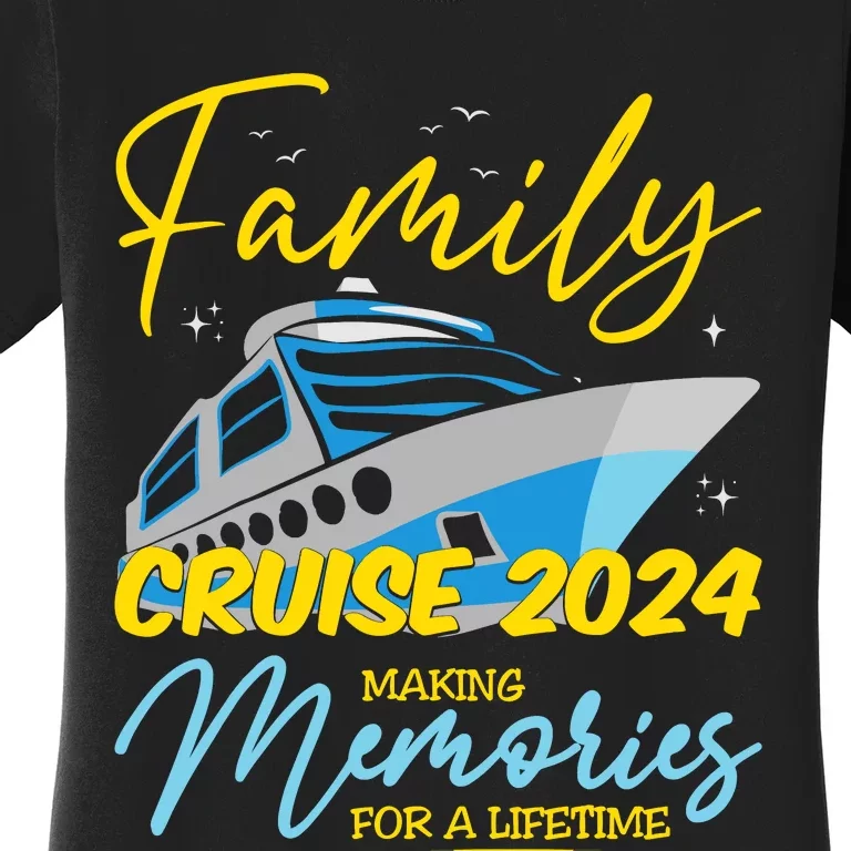 Family Cruise 2024 Sailing Cruising Vacation 2024 Women's T-Shirt