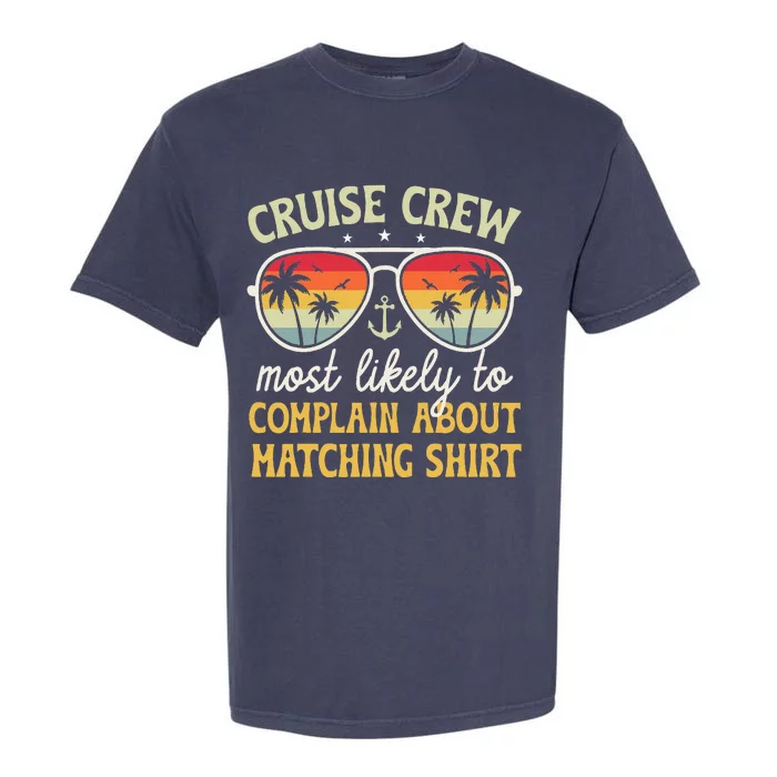 Family Cruise 2024 Most Likely To Complain About Matching Garment-Dyed Heavyweight T-Shirt