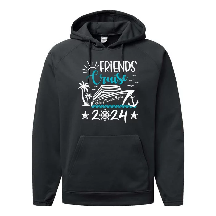 Friends Cruise 2024 Matching Vacation Group Trip Party Performance Fleece Hoodie