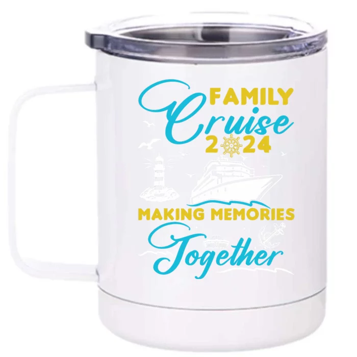 Family Cruise 2024 Making Memories Together Summer Trip Ship Front & Back 12oz Stainless Steel Tumbler Cup