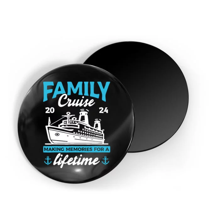 Family Cruise 2024 Making Memories Family Vacation 2024 Magnet