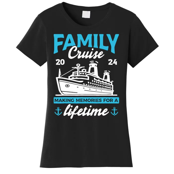 Family Cruise 2024 Making Memories Family Vacation 2024 Women's T-Shirt