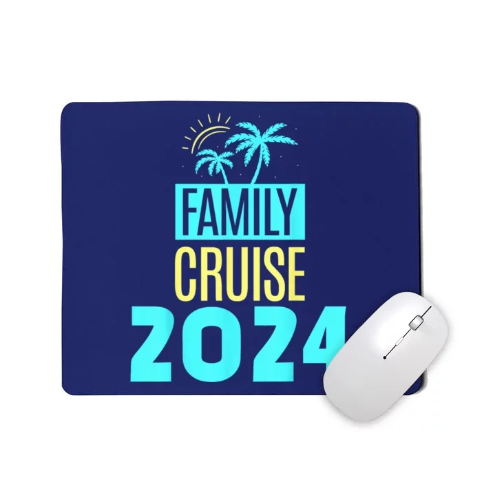 Family Cruise 2024 Travel Ship Vacation Mousepad