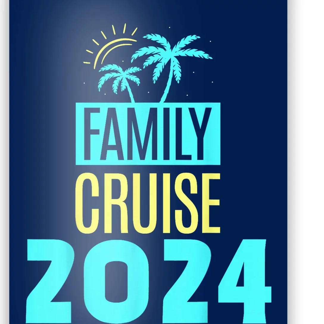 Family Cruise 2024 Travel Ship Vacation Poster