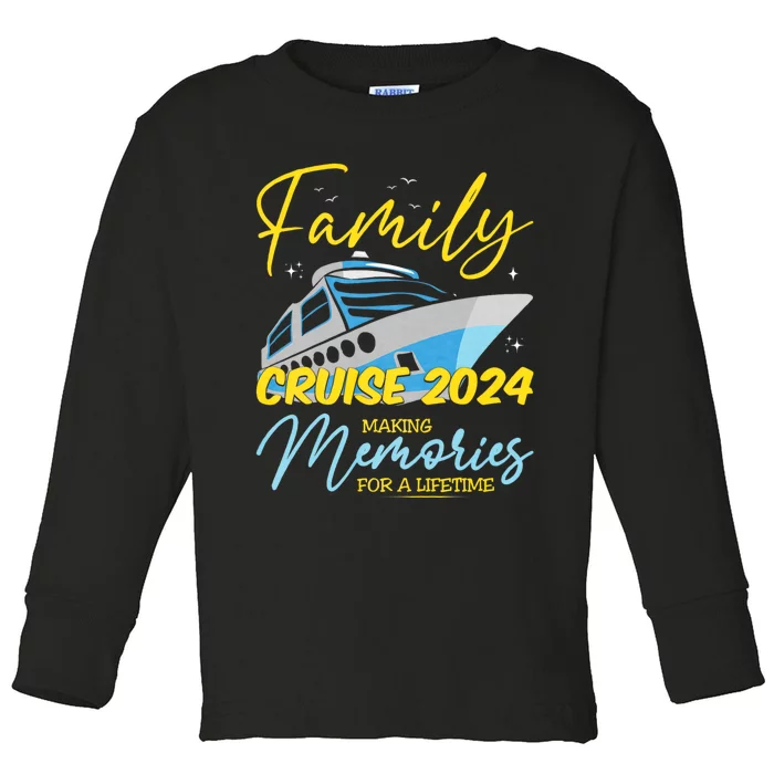 Family Cruise 2024 Sailing Cruising Vacation 2024 Family Vacation Toddler Long Sleeve Shirt