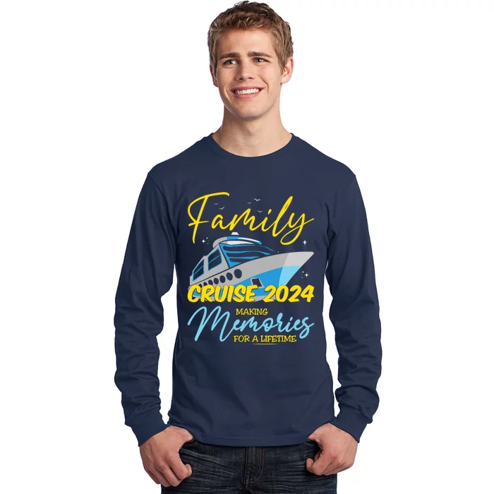 Family Cruise 2024 Sailing Cruising Vacation 2024 Long Sleeve Shirt