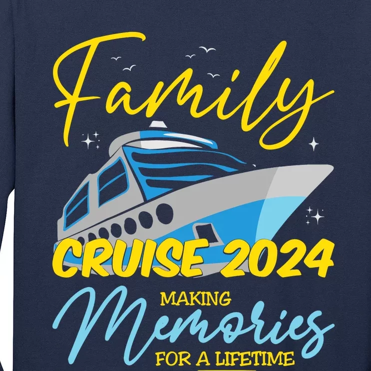 Family Cruise 2024 Sailing Cruising Vacation 2024 Long Sleeve Shirt