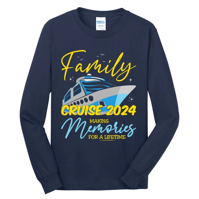 Family Cruise 2024 Sailing Cruising Vacation 2024 Tall Long Sleeve T-Shirt