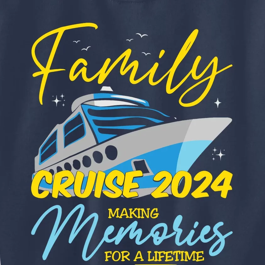 Family Cruise 2024 Sailing Cruising Vacation 2024 Kids Sweatshirt